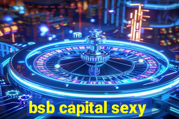 bsb capital sexy